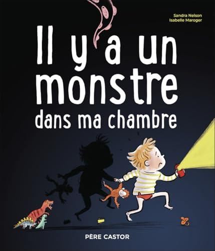Il y a un monstre dans ma chambre