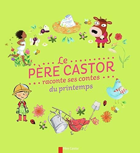 Le Père Castor raconte ses contes du printemps